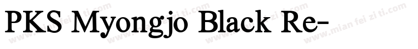 PKS Myongjo Black Re字体转换
